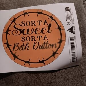 Sorta Sweet Sorta Beth Dutton Home Design Sticker - Orange